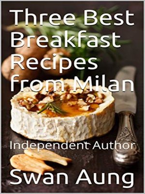 cover image of Three Best Breakfast Recipes from Milan